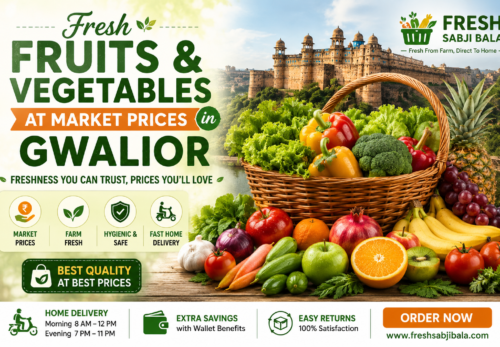 Fresh Fruits & Vegetables at Market Prices in Gwalior